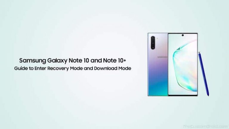 Загрузите Galaxy Note 10 и Note 10+ в режим восстановления / загрузки