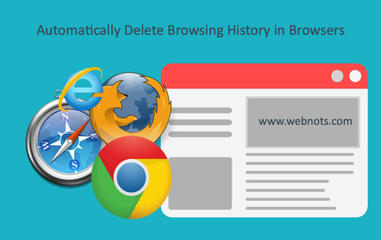 Как автоматически удалить историю просмотров в Chrome, Firefox, Edge и Safari?  –