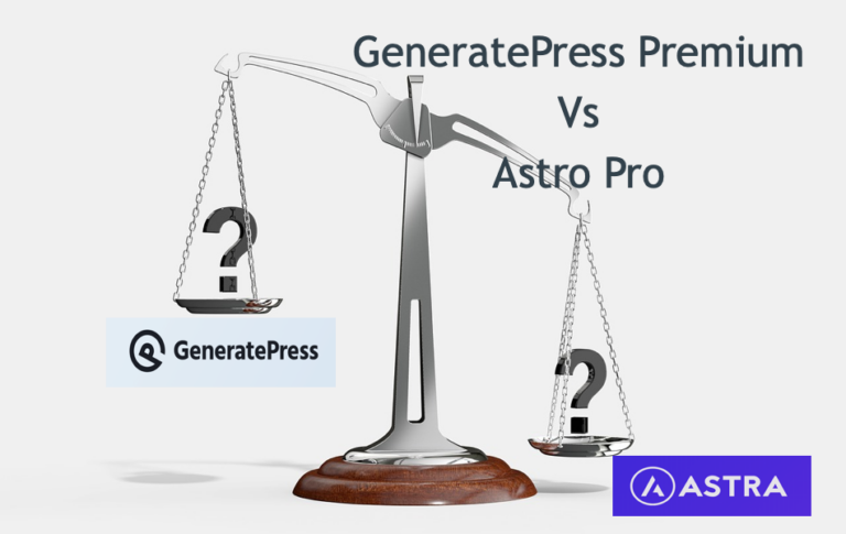 GeneratePress Premium или Astra Pro – что лучше для вас?  –